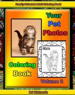 Your Pet Photos Coloring Book Volume 2