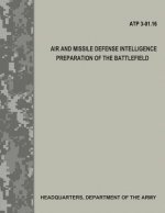 Air and Missile Defense Intelligence Preparation of the Battlefield (ATP 3.01-16)