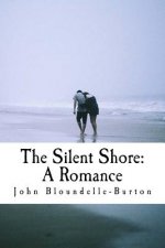 The Silent Shore: A Romance