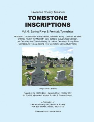 Lawrence County Missouri Tombstones Vol. 6