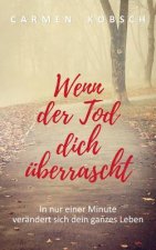 Wenn der Tod dich uberrascht