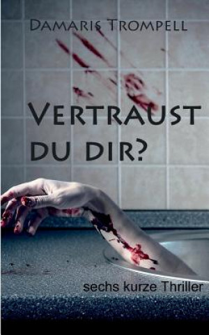 Vertraust du dir?
