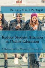 Reduce Student Attrition in Online Education: A Metacognitive Mentoring Framework