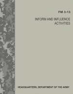 Inform and Influence Activities (FM 3-13)