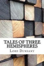 Tales of Three Hemispheres