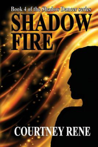 Shadow Fire