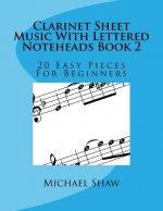 Clarinet Sheet Music With Lettered Noteheads Book 2