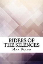 Riders of the Silences