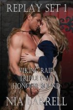 Replay Set 1: Viking Raid, Triple Play, Honour Bound