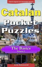 Catalan Pocket Puzzles - The Basics - Volume 3: A collection of puzzles and quizzes to aid your language learning