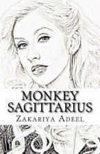 Monkey Sagittarius: The Combined Astrology Series