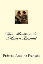Die Abenteuer der Manon Lescaut