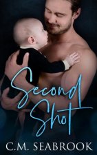 Second Shot: A Men With Wood Novel