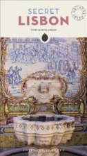 Secret Lisbon - An Unusual Travel Guide