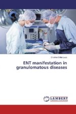 ENT manifestation in granulomatous diseases
