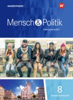 Mensch und Politik 8. Schülerband. Baden-Württemberg und Sachsen-Anhalt