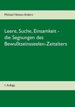 Leere, Suche, Einsamkeit - die Segnungen des Bewusstseinsseelen-Zeitalters