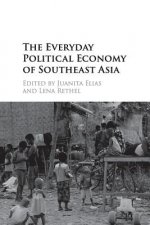 Everyday Political Economy of Southeast Asia