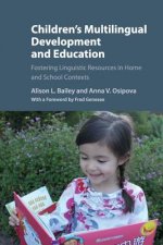 Children's Multilingual Development and Education