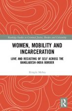 Women, Mobility and Incarceration