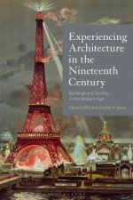 Experiencing Architecture in the Nineteenth Century
