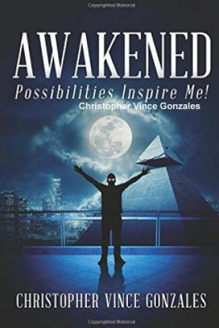 Awakened Possibilities Inspire Me