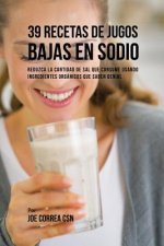 39 Recetas de Jugos Bajas En Sodio