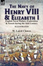 Navy of Henry VIII & Elizabeth I