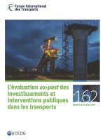 Les rapports de table ronde du FIT L'evaluation ex-post des investissements et interventions publiques dans les transports