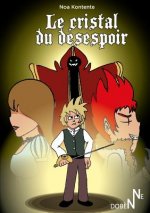 Le Cristal du desespoir