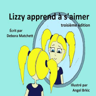 Lizzy apprend ? s'aimer