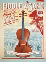 Fiddle & Song, Bk 1: A Sequenced Guide to American Fiddling (Violin), Book & CD