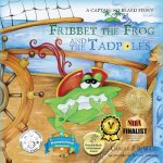 Fribbet the Frog and the Tadpoles