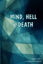Mind, Hell & Death