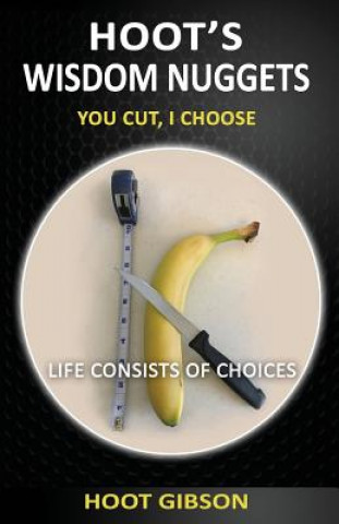 Hoot's Wisdom Nuggets: You Cut, I Choose