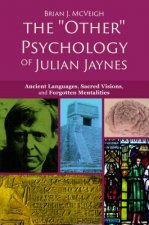 'Other' Psychology of Julian Jaynes