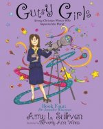 Gutsy Girls: Strong Christian Women Who Impacted the World: Book Four: Jennifer Wiseman
