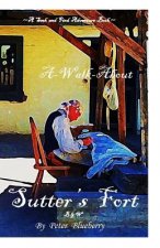 A walk about Sutter's Fort B&W