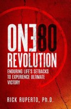 The One80Revolution: Enduring Life's Valleys to Experience God's Promises