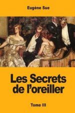 Les Secrets de l'oreiller: Tome III