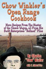 Chow Winkler's Wide Open Range Cookbook