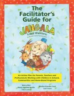 The Facilitator's Guide for Jangala Tribal Warriors: A World of Greatness