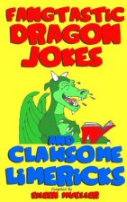 Fangtastic Dragon Jokes and Clawsome Limericks (Box Set): Hilarious Dragon-Filled Fun