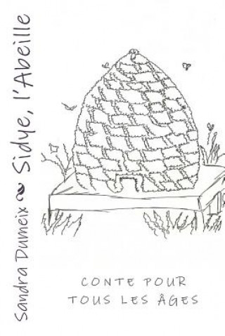 Sidye, l'Abeille