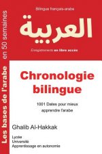 Chronologie bilingue: 1001 Dates pour mieux apprendre l'arabe