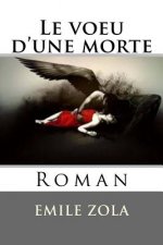 Le voeu d'une morte: Roman
