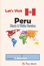Bw Let's Visit Peru