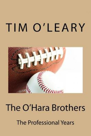 The O'Hara Brothers: The Professional Years