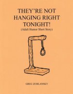 They're Not Hanging Right Tonight