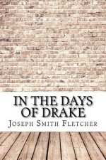 In the Days of Drake